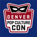 Denver Pop Culture Con 2019