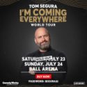 Tom Segura at Ball Arena!